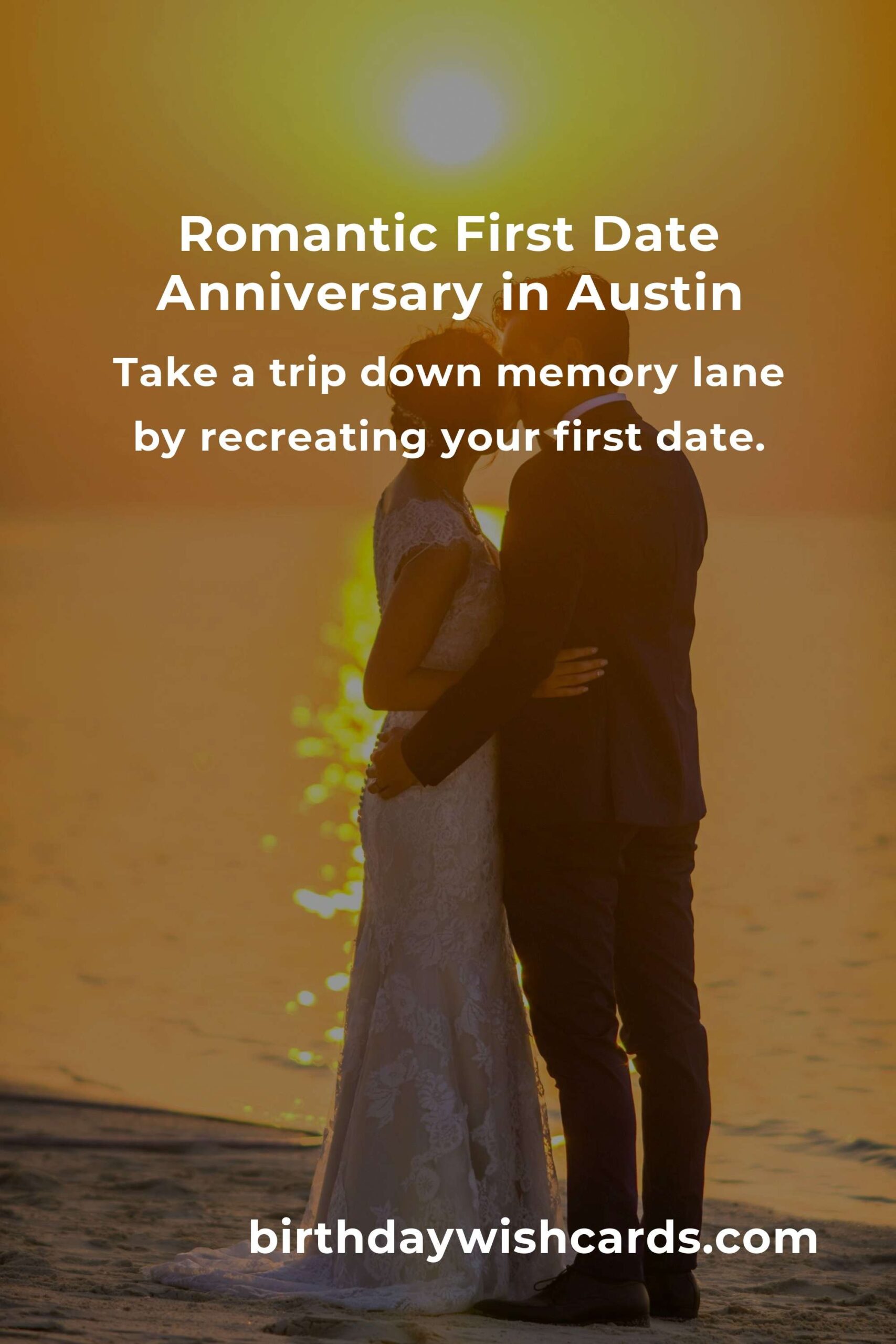 Ultimate Guide to Planning a First Date Anniversary in Austin
