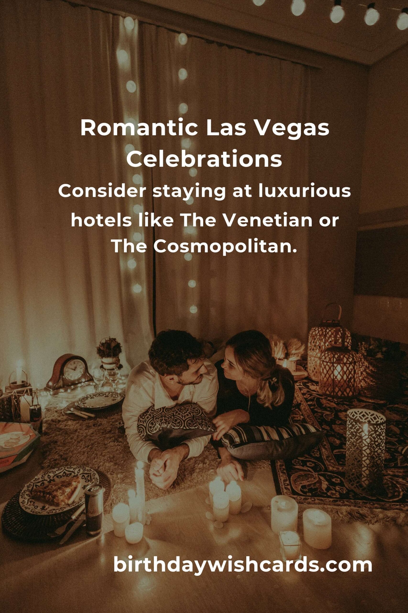 Ultimate Guide to Planning a Relationship Anniversary in Las Vegas