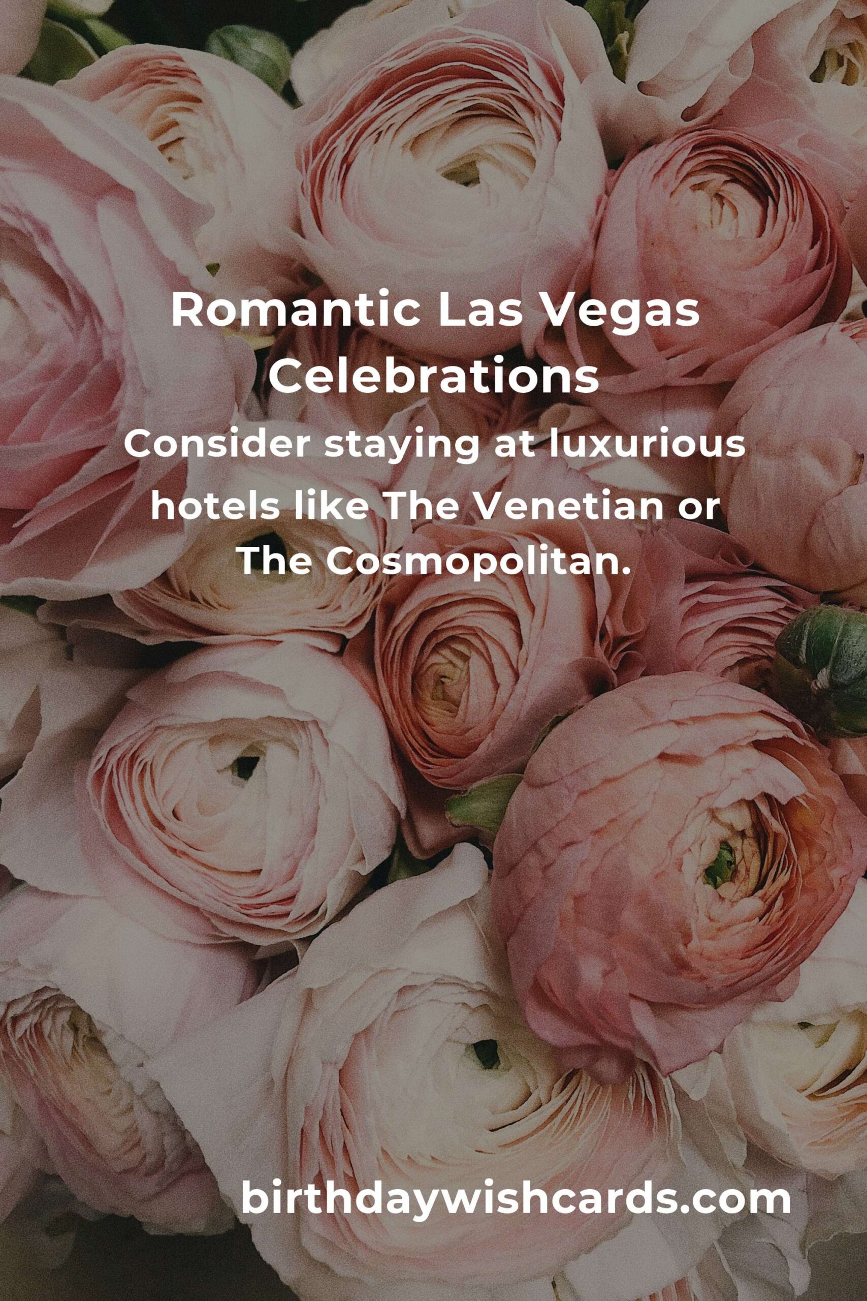 Ultimate Guide to Planning a Relationship Anniversary in Las Vegas