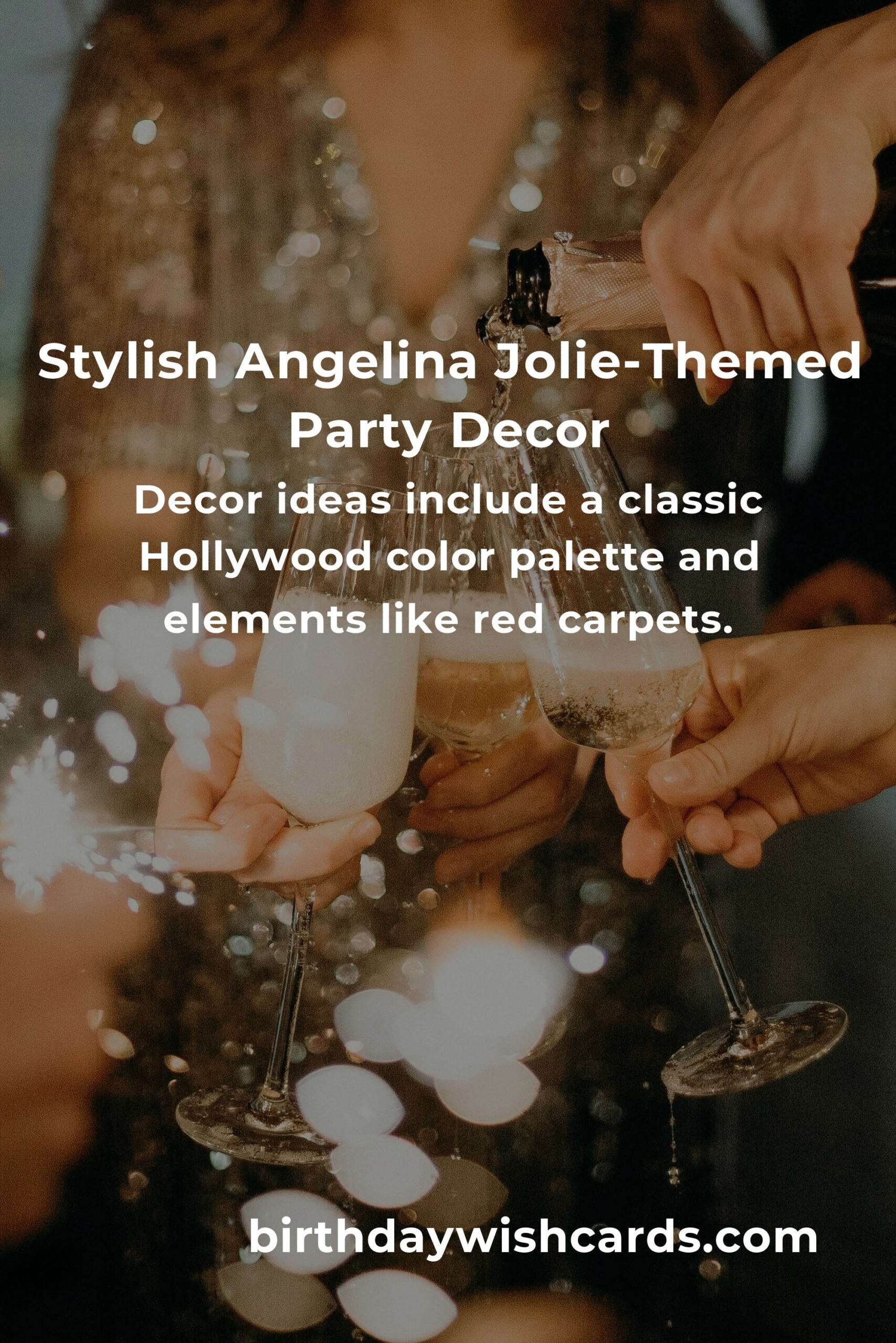 Ultimate Guide to Throwing an Angelina Jolie-Themed Birthday Party