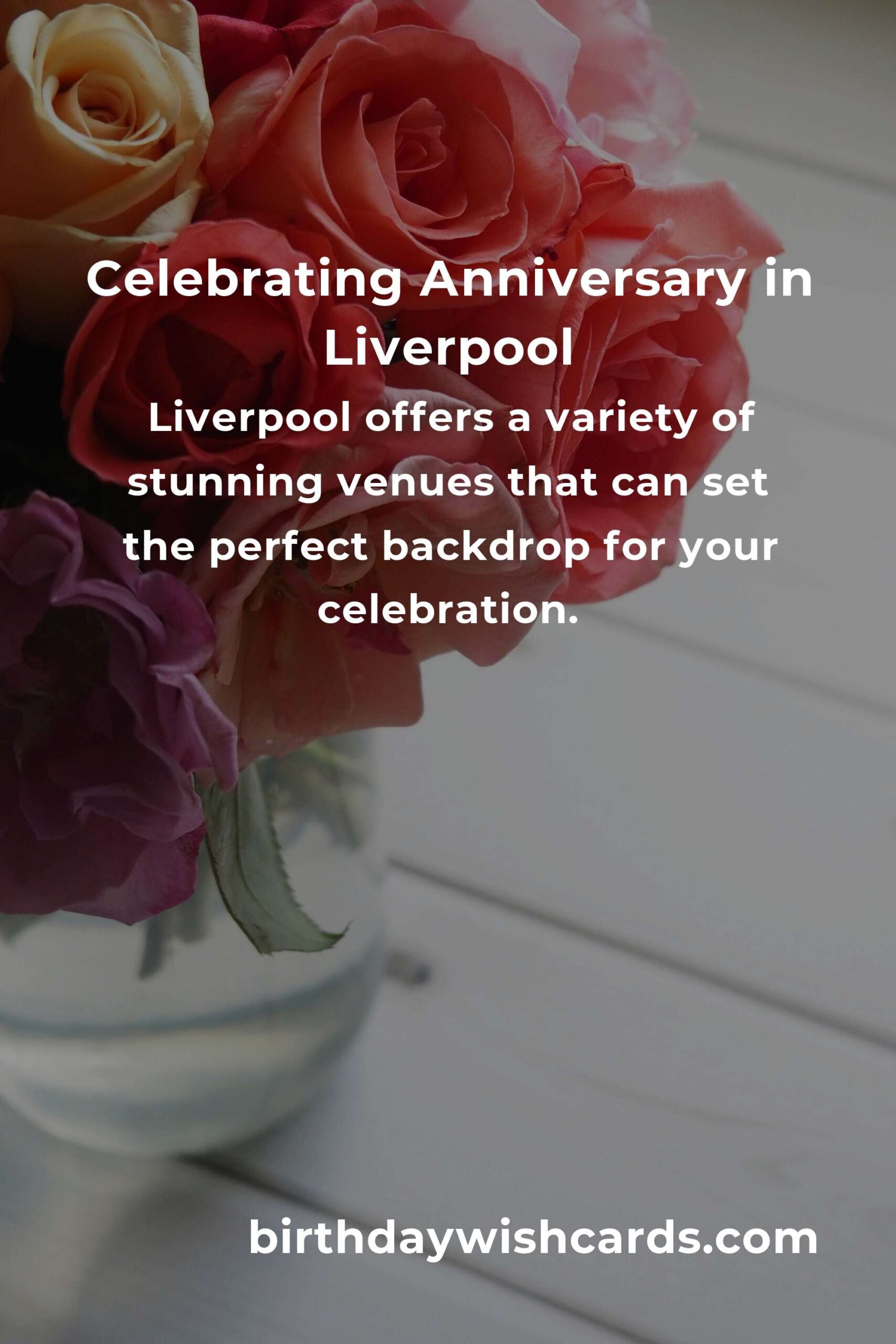Ultimate Moving Anniversary Planning Guide in Liverpool