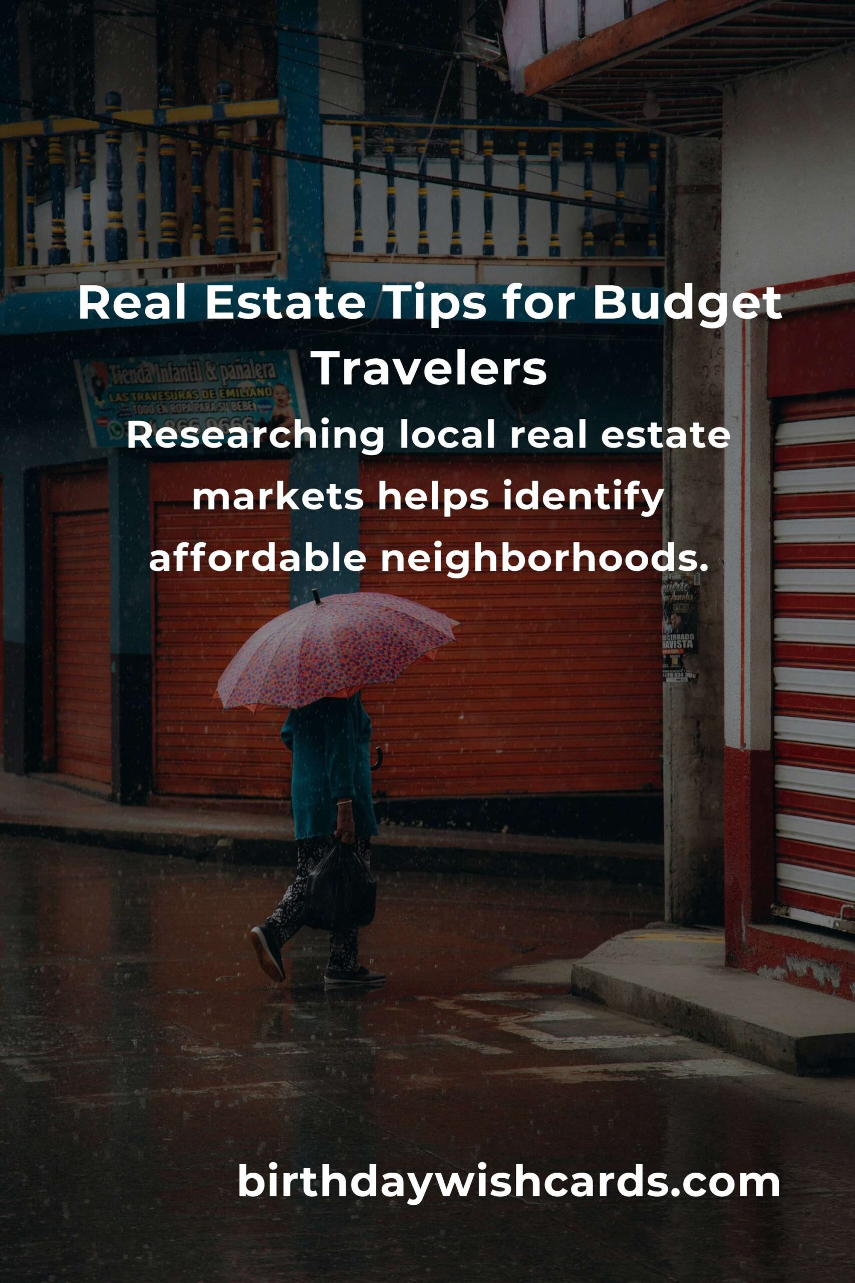 Ultimate Real Estate Tips for Budget Travelers in 2025