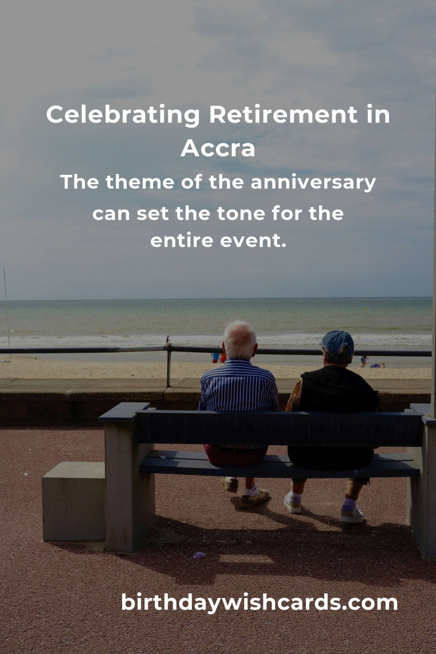 Ultimate Retirement Anniversary Planning Guide in Accra