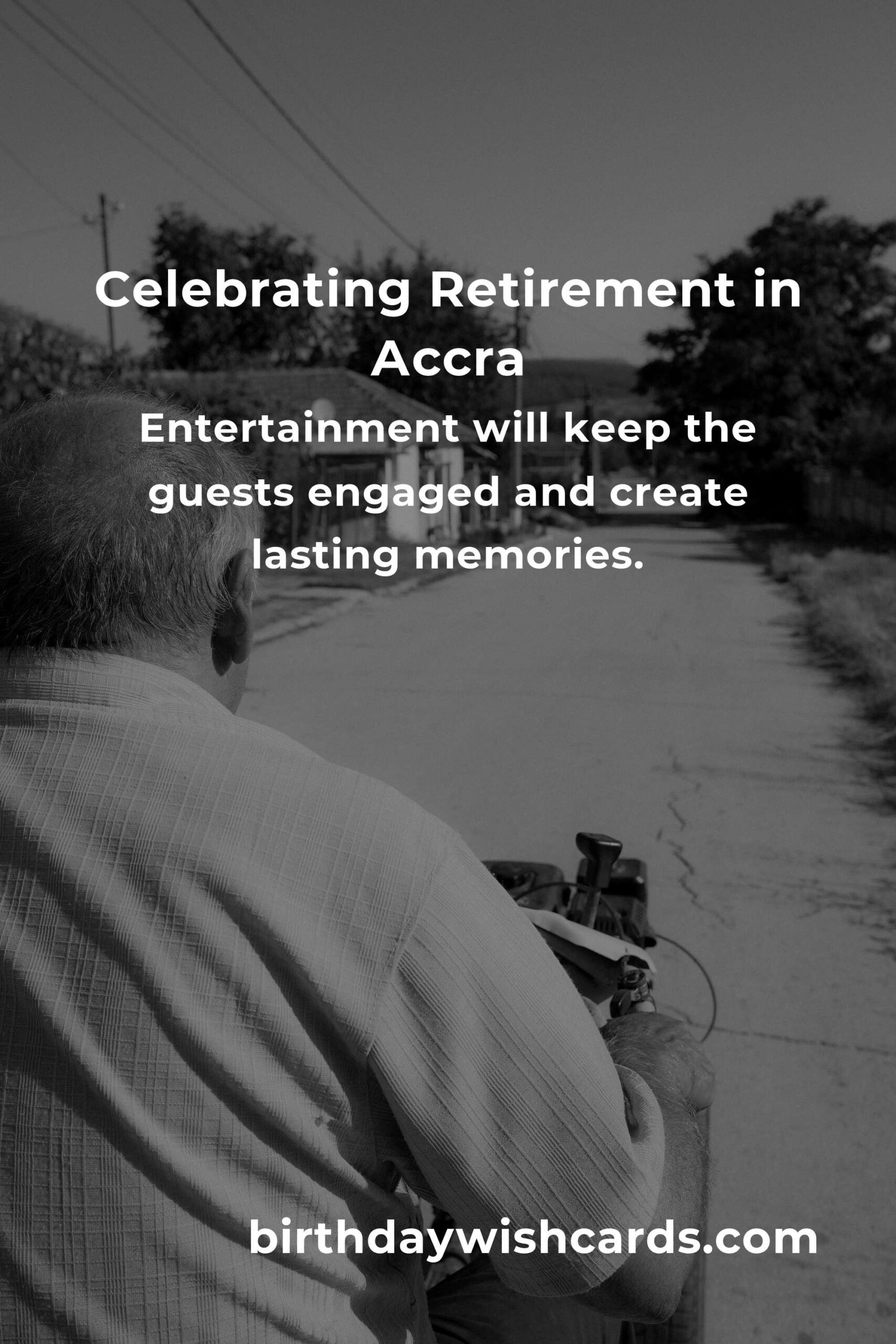 Ultimate Retirement Anniversary Planning Guide in Accra