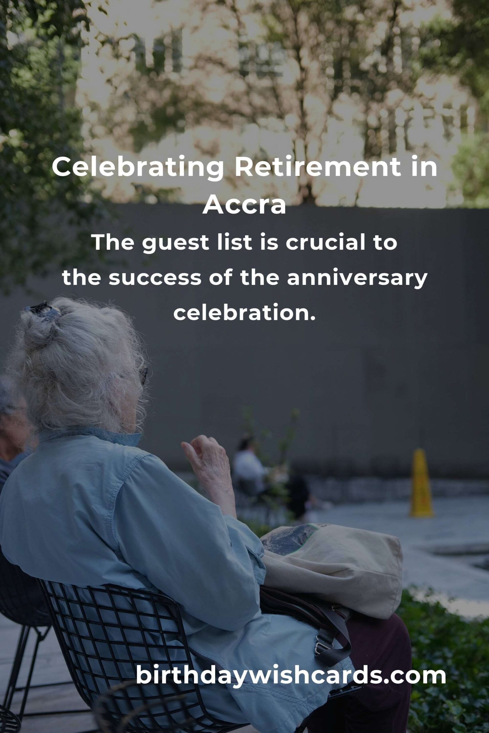 Ultimate Retirement Anniversary Planning Guide in Accra