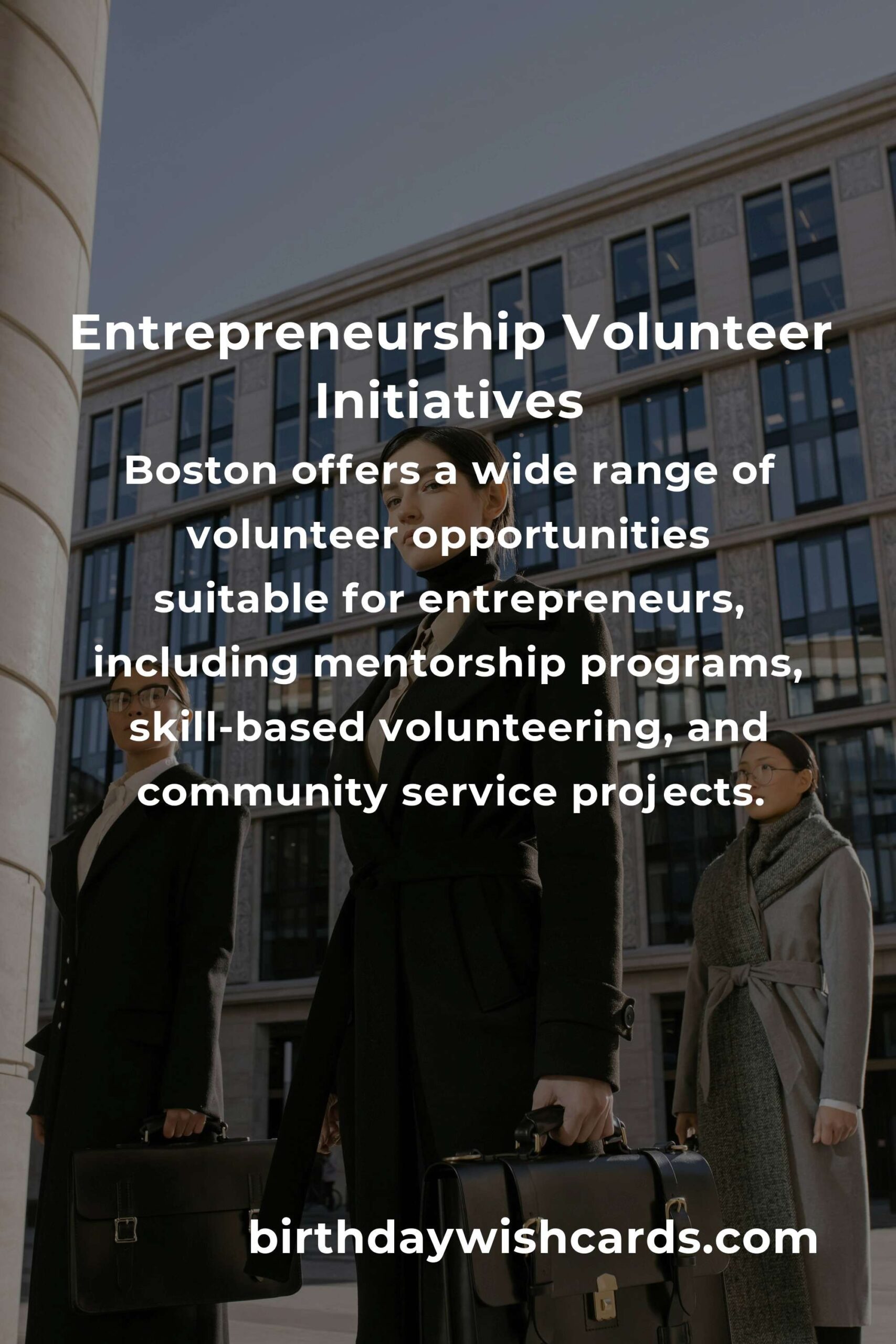 Volunteer Opportunities for Entrepreneurs in Boston: Giving Back and Gaining Skills