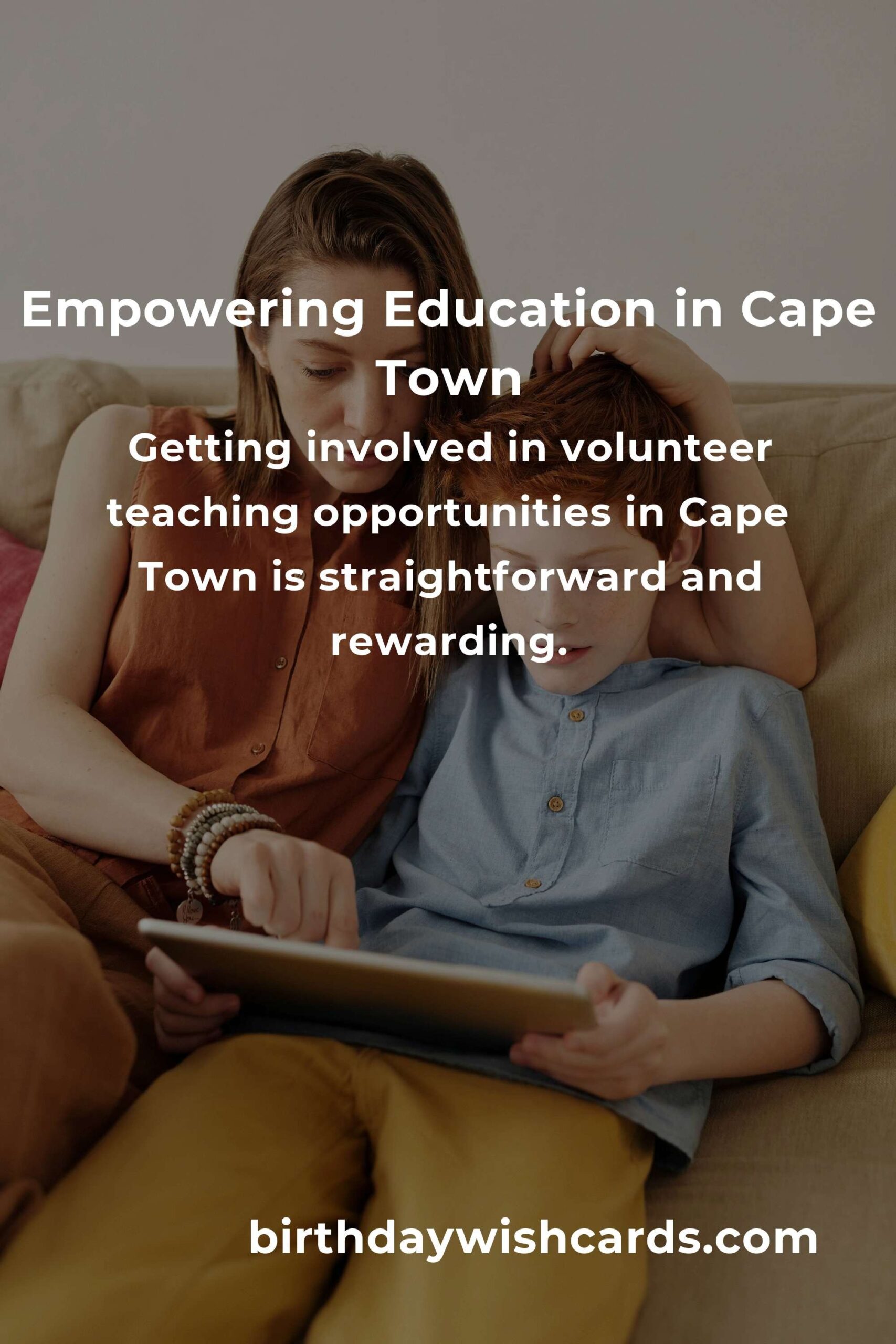 Volunteer Opportunities for Teachers in Cape Town: Making a Positive Impact