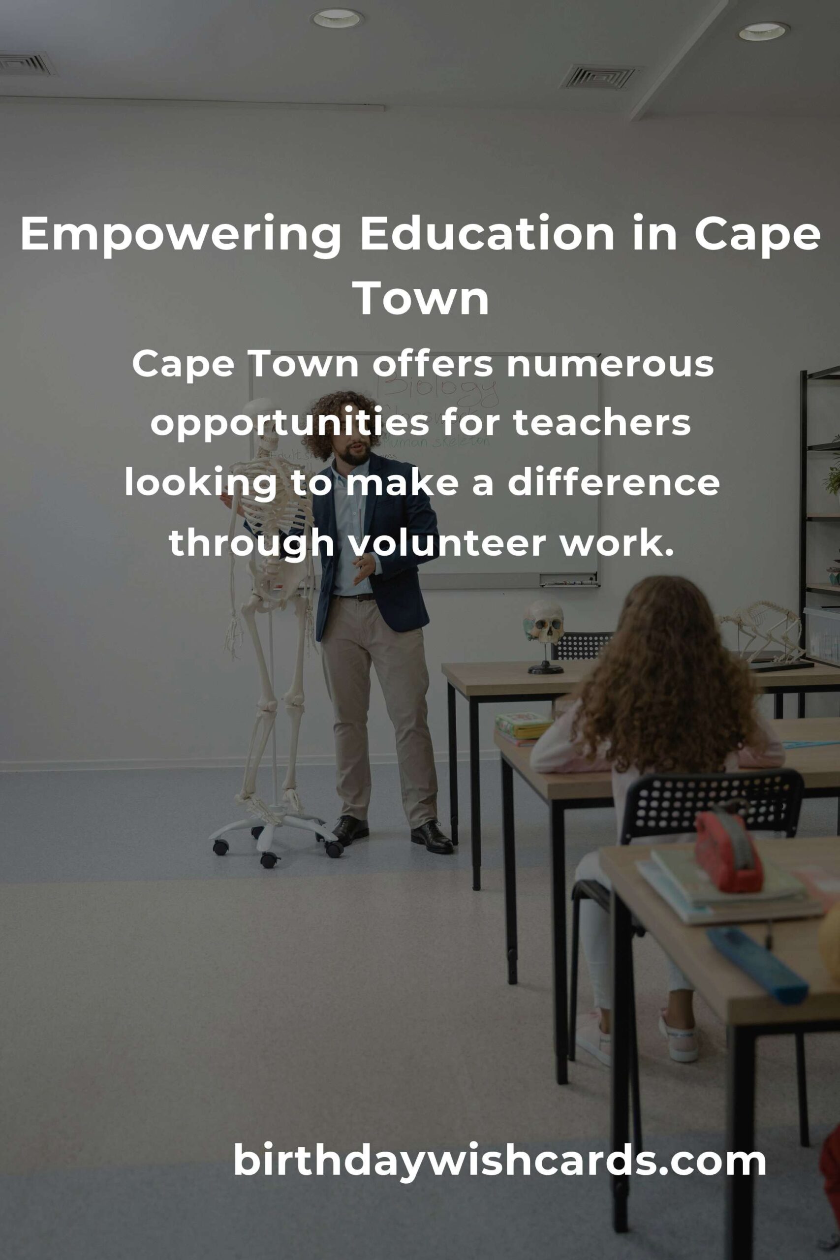 Volunteer Opportunities for Teachers in Cape Town: Making a Positive Impact