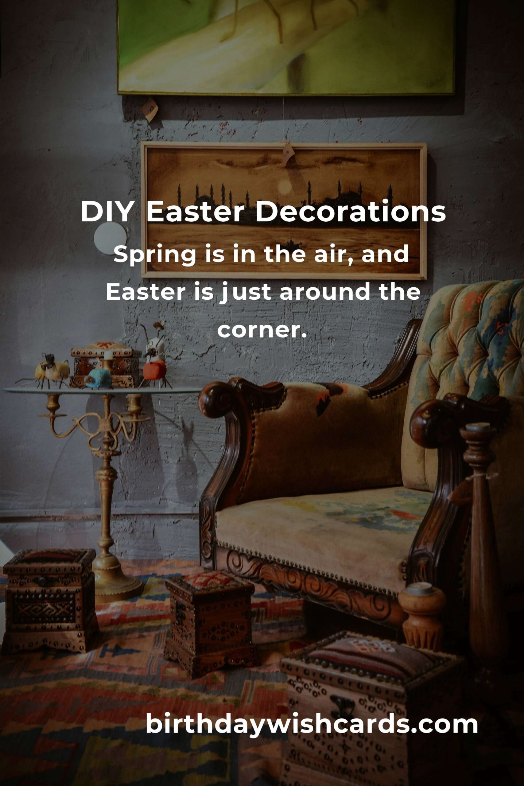 Weekend DIY: Easter Decorations for Your Home